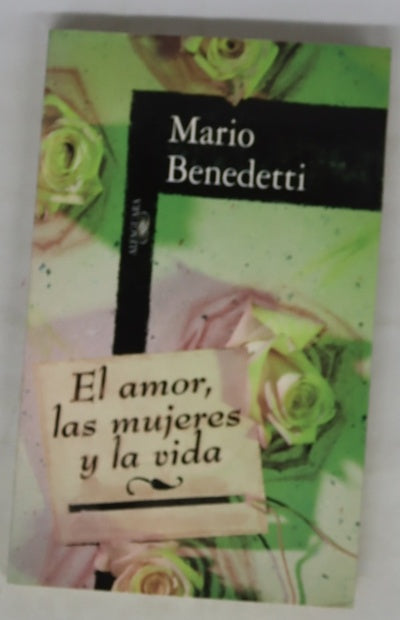 El amor, las mujeres y la vida