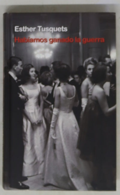 Habíamos ganado la guerra
