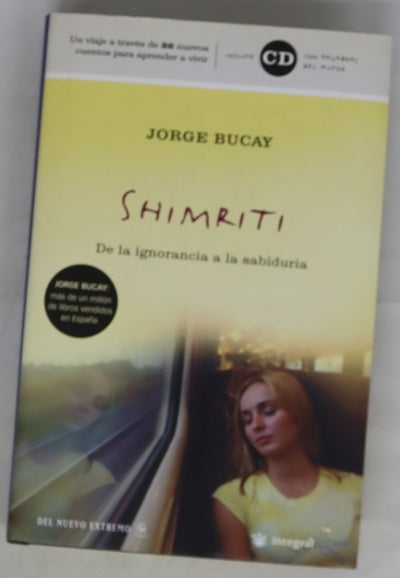 El camino de shimriti un viaje en tren de la ignorancia a la sabiduría