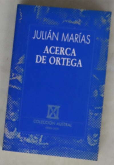 Acerca de Ortega y Gasset