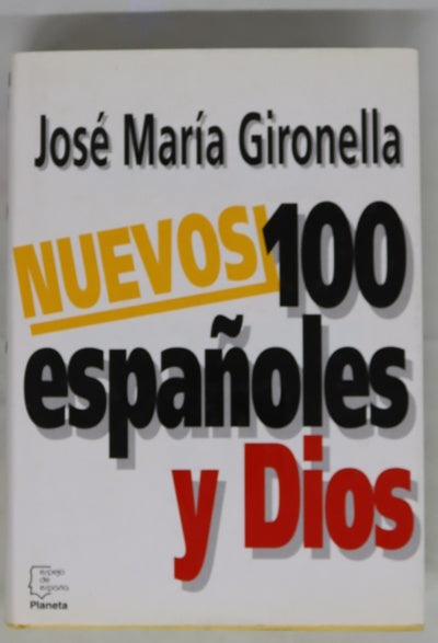 Nuevos 100 españoles y Dios