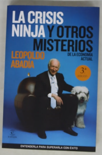 La crisis ninja y otros misterios de la economía actual