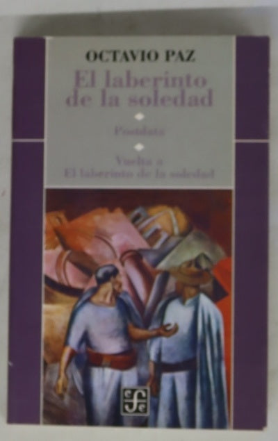 El laberinto de la soledad Postdata ; Vuelta a "El laberinto de la soledad"