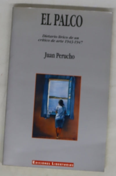 El palco dietario lírico de un crítico de arte 1943-1947