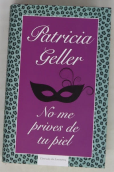 No me prives de tu piel