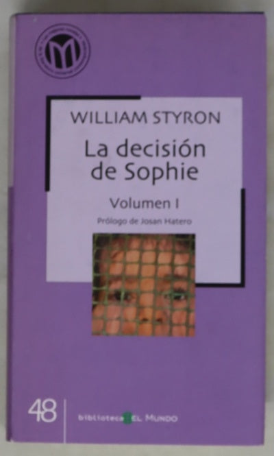 La decisión de Sophie, volumen I
