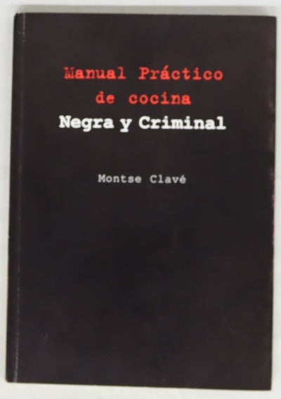 Manual práctico de cocina Negra y Criminal