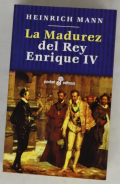 La madurez del rey Enrique IV