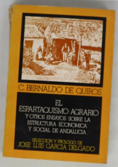 El "espartaquismo agrario" y otros ensayos sobre la estructura económica y social de Andalucía