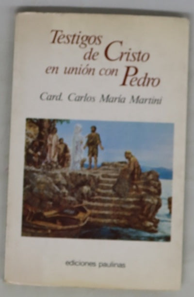 Testigos de Cristo en unión con Pedro