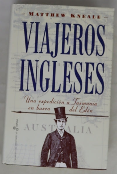 Viajeros ingleses una expedición a Tasmania en busca del Edén