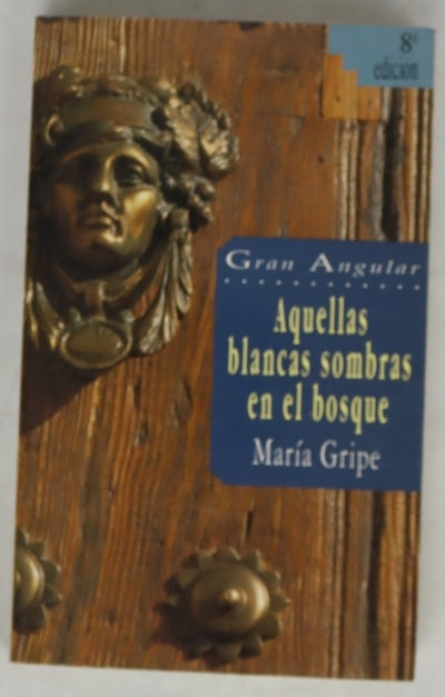 Aquellas blancas sombras en el bosque