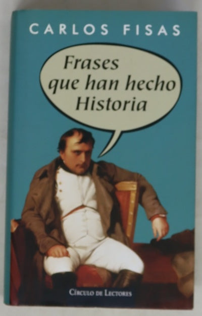 Frases que han hecho historia