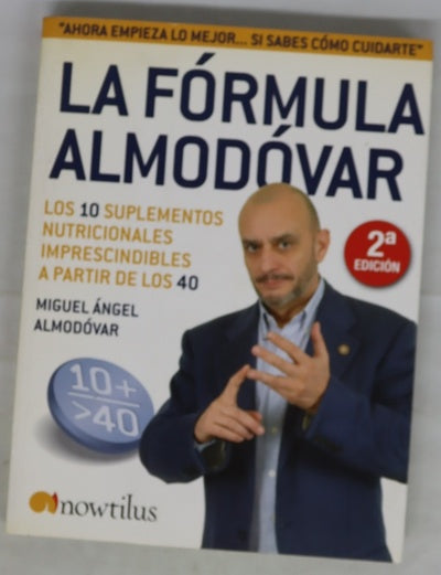 La fórmula Almodóvar los 10 suplementos nutricionales imprescindibles a partir de los 40