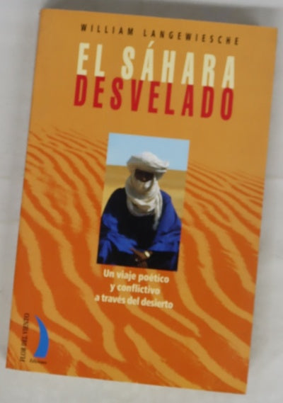 El Sahara desvelado un viaje poético y conflictivo a través del desierto