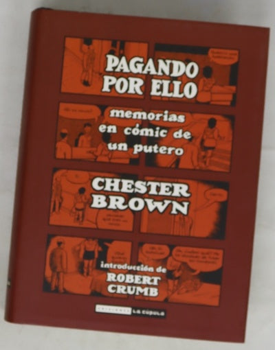 Pagando por ello : memorias en cómic de un putero