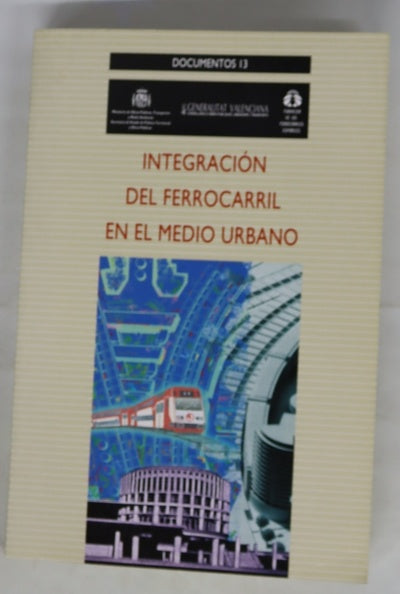Integración del ferrocarril en el medio urbano seminario