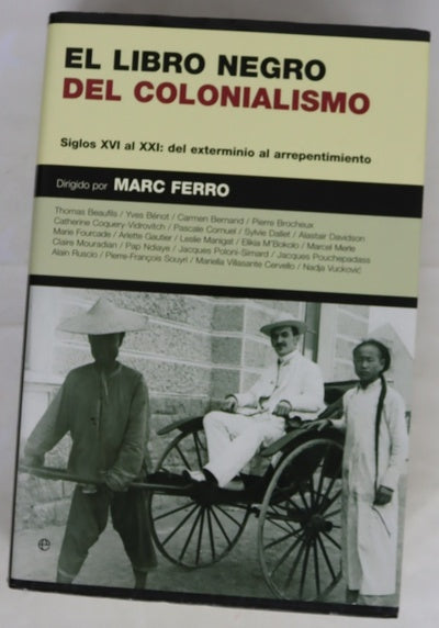 El libro negro del colonialismo siglos XVI al XXI, del exterminio al arrepentimiento