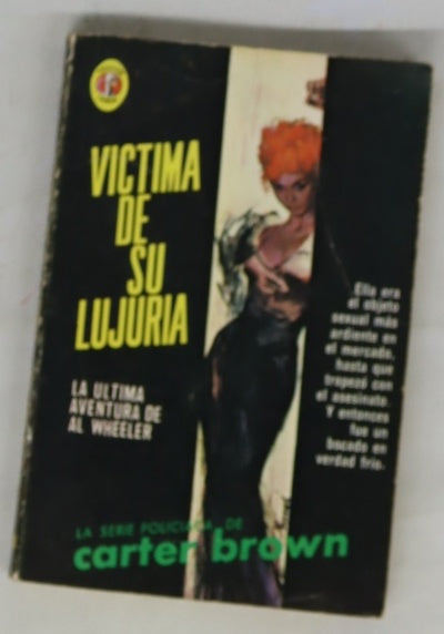 Víctima de su lujuria