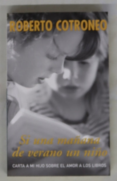 Si una mañana de verano un niño carta a mi hijo sobre el amor a los libros
