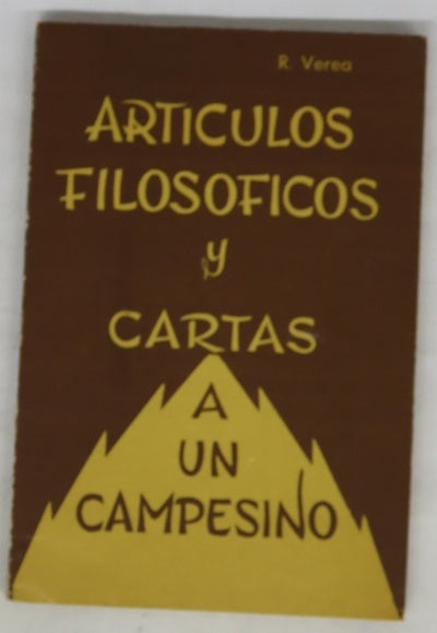 Artículos filosóficos y Cartas a un campesino...