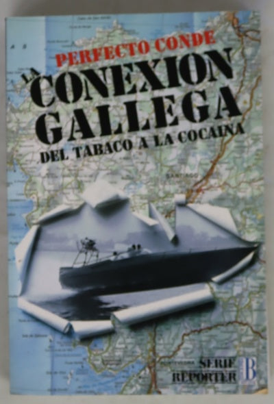 La conexión gallega del tabaco a la cocaína