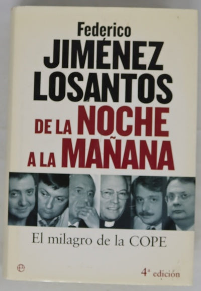 De la noche a la mañana el milagro de la COPE