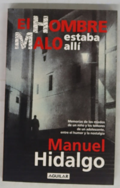 El hombre malo estaba allí