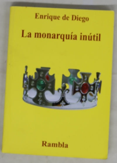 La monarquía inútil