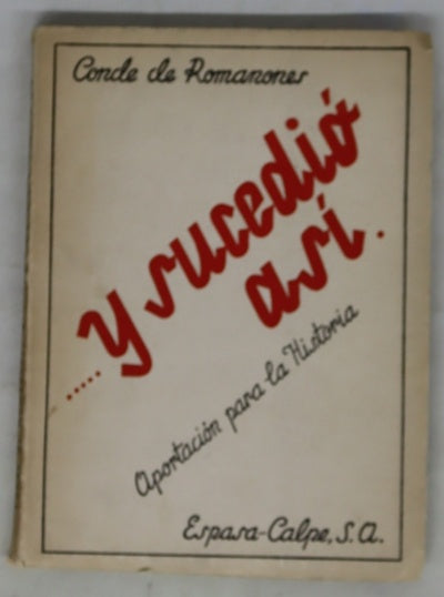 Y sucedió asi aportación para la historia