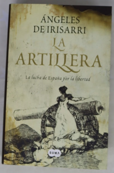 La artillera la lucha de España por la libertad