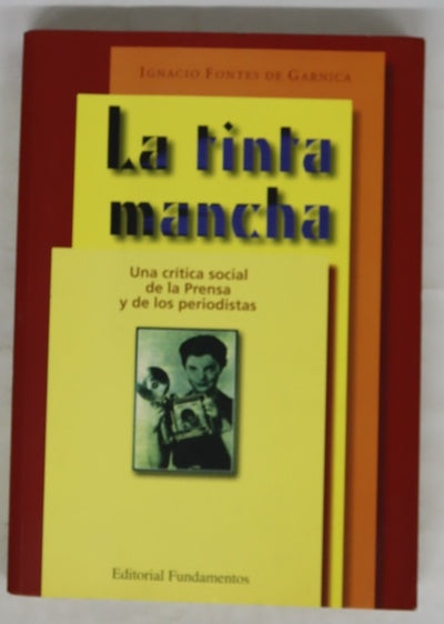 La tinta mancha una crítica social de la prensa y de los periodistas