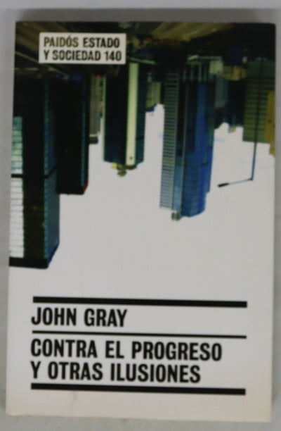 Contra el progreso y otras ilusiones