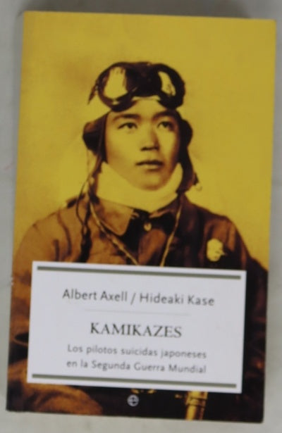 Kamikazes los pilotos suicidas japoneses en la Segunda Guerra Mundial