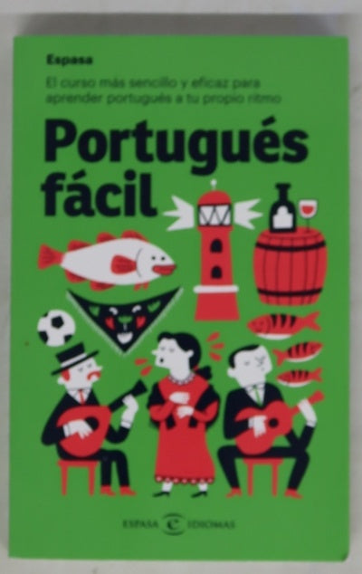Portugués fácil : Espasa : el curso más sencillo y eficaz para aprender portugués a tu propio ritmo