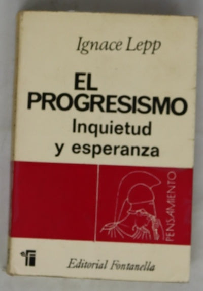 El progresismo Inquietud y esperanza