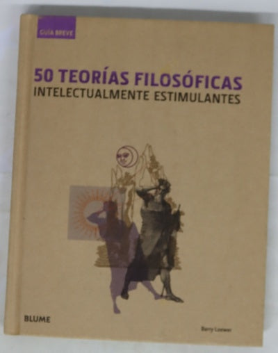 50 teorías filosóficas intelectualmente estimulantes