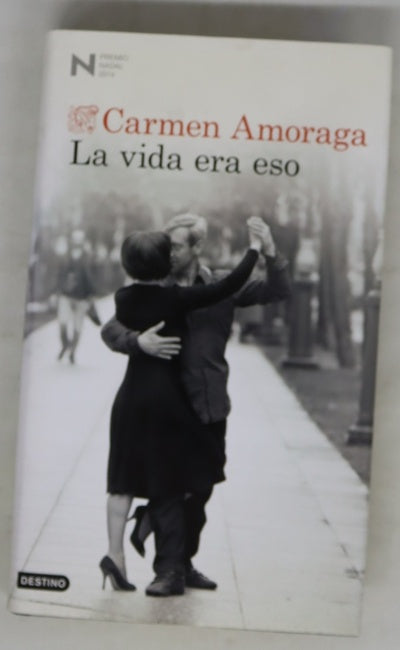La vida era eso