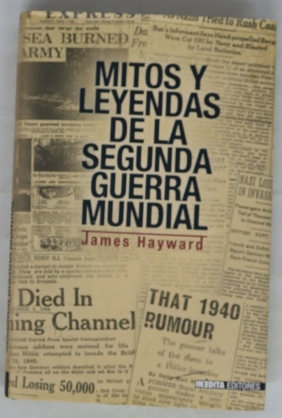Mitos y leyendas de la Segunda Guerra Mundial