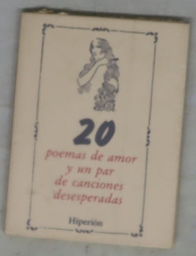 20 poemas de amor y un par de canciones desesperadas