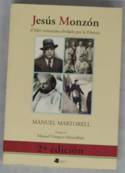 Jesús Monzón el líder comunista olvidado por la historia