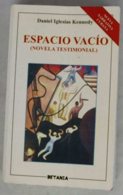 Espacio vacío (novela testimonial)