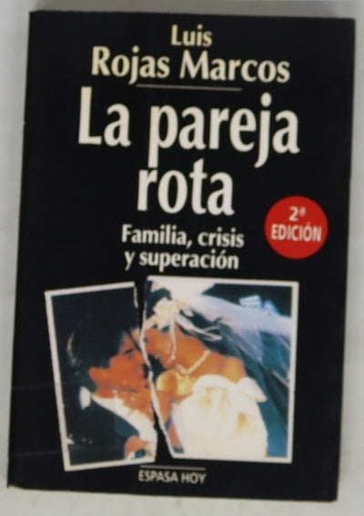 La pareja rota familia, crisis y superación