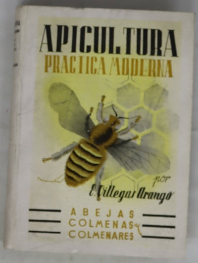 Apicultura práctica moderna
