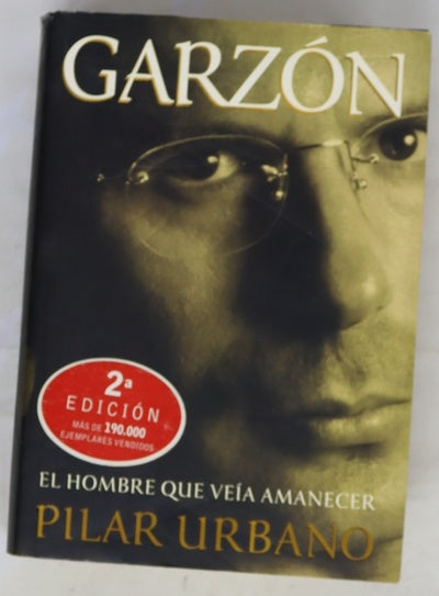 Garzón el hombre que veía amanecer