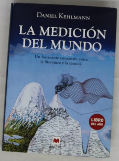 La medición del mundo un fascinante encuentro entre la literatura y la ciencia