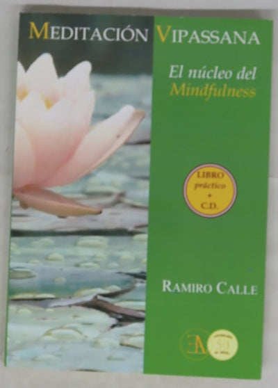 Meditación vipassana : el núcleo del mindfulness