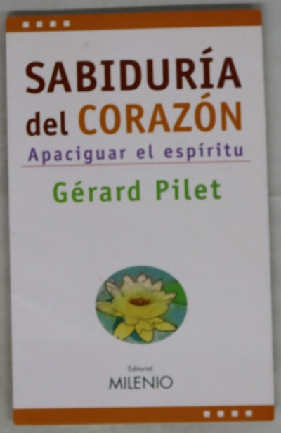 Sabiduría del corazón apaciguar el espíritu