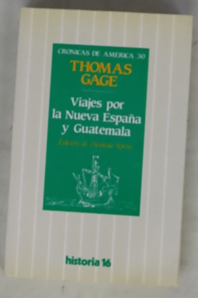 Viajes por la Nueva España y Guatemala