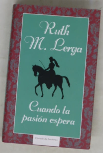 Cuando la pasión espera